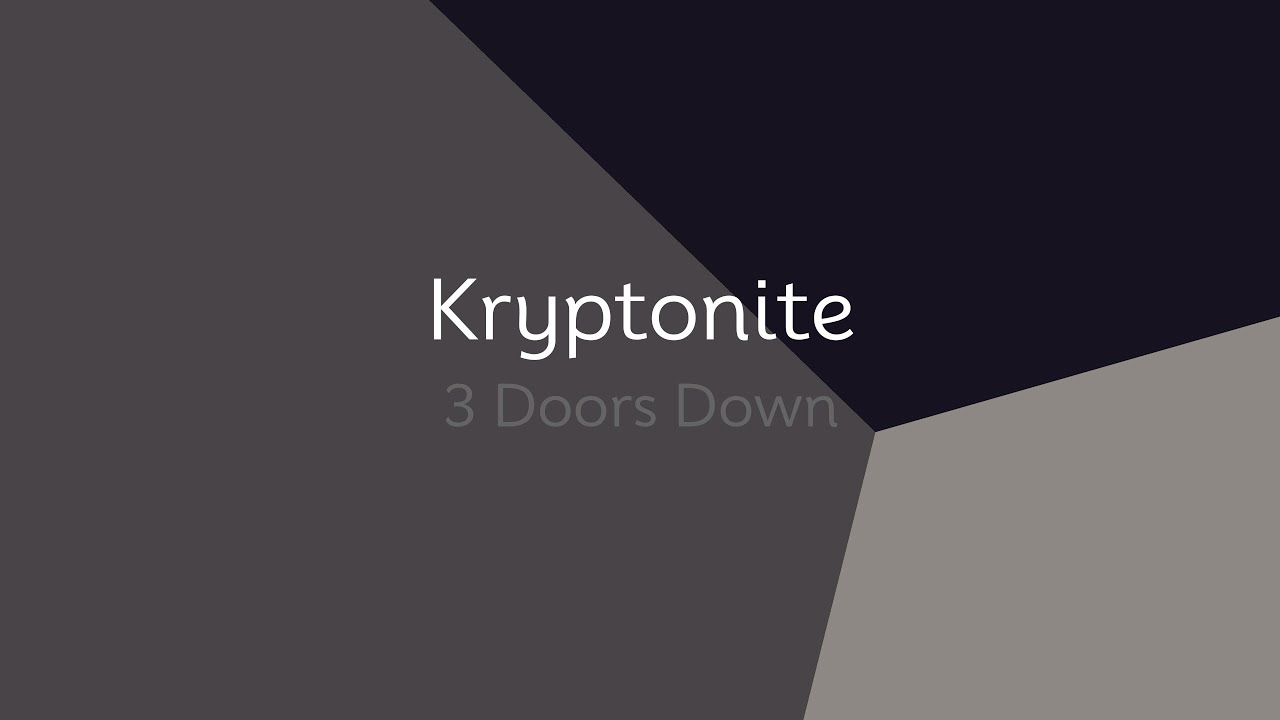3 Doors Down Kryptonite (lyrics) YouTube