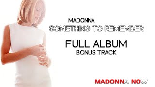 MADONNA - SOMETHING TO REMEMBER - FULL ALBUM - BONUS TRACK - AAC AUDIO