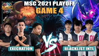 KAMANDAG NG CH4KMAMBA | EXE vs BLACKLIST GAME 4 | MSC 2021 Championship