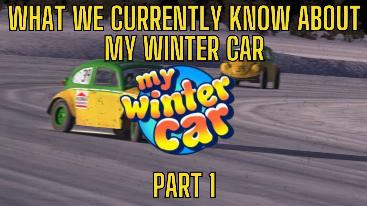 Everything We Know About My Winter Car so far... Part 1 Vehicles