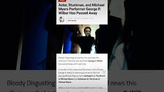 Michael Myers Actor George P. Wilbur Pes Away