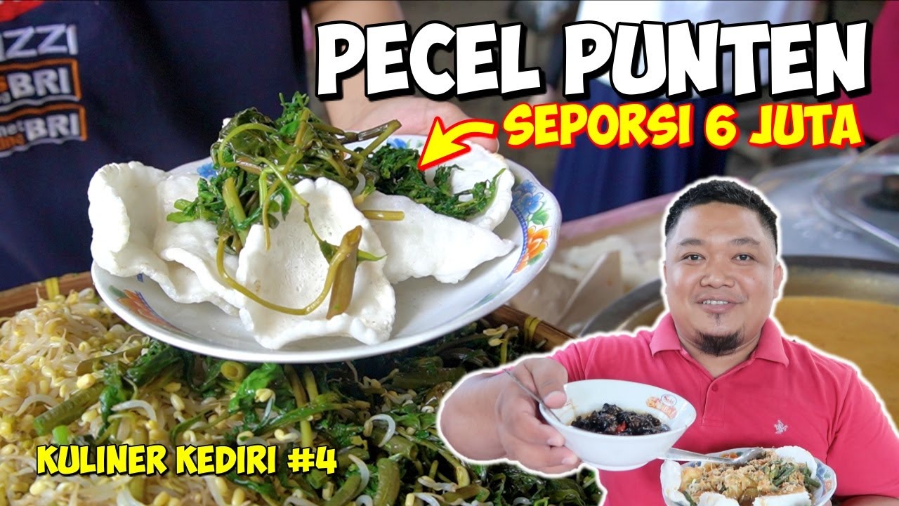 PECEL PUNTEN KULINER KEDIRI TERMAHAL 6 'JUTA' SEPORSI 