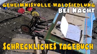 Lost Place Abenteuer - Waldsiedlung in der Nacht