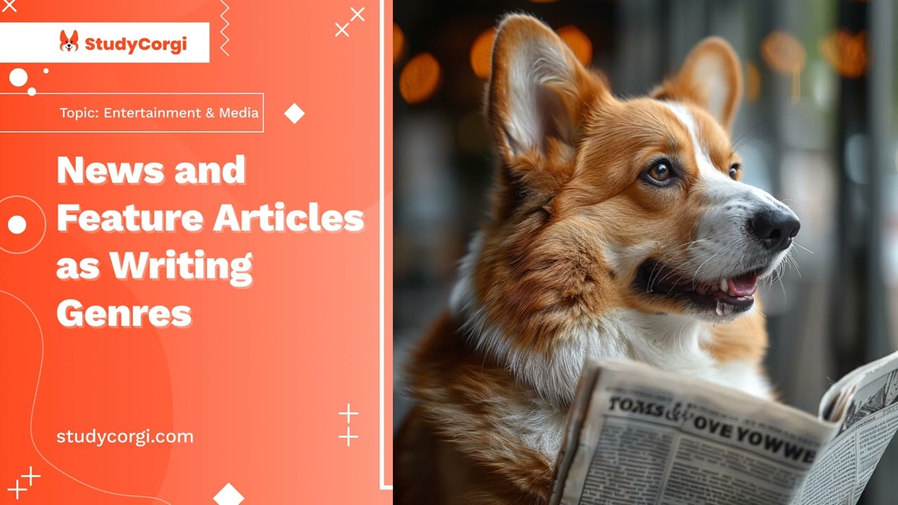 News and Feature Articles as Writing Genres - Essay Example