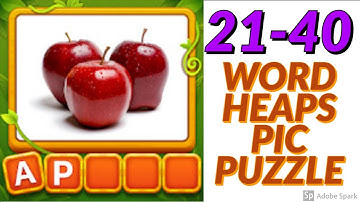 Word Heaps Pic Puzzle - Guess words in picture level 21-40 answers gameplay