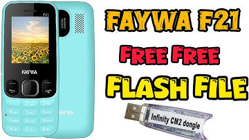 Faywa F21 Flash File / Flashing Cm2 