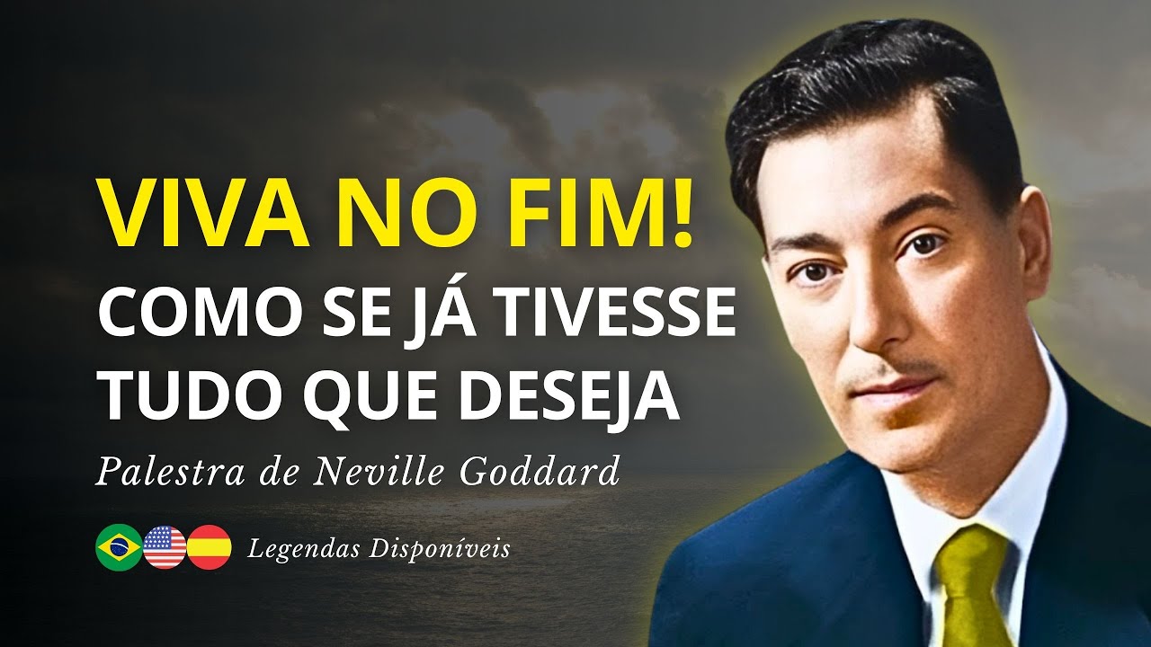 Como Viver no Resultado Final do Desejo Realizado - Neville Goddard
