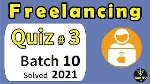 Freelancing quiz 3 batch 10 solution Digi skills // Digi skills batch 10 freelancing quiz 3 solved