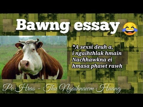 Bawng essay nuihzatthlak leh hlimawm - by Tetea Lonewolf : Mizo narrative story