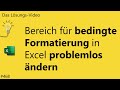 Das #Lösungsvideo 468: Bereich für bedingte Formatierung in Excel problemlos ändern