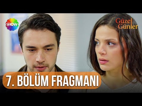 Güzel Günler | 7. Bölüm Fragman