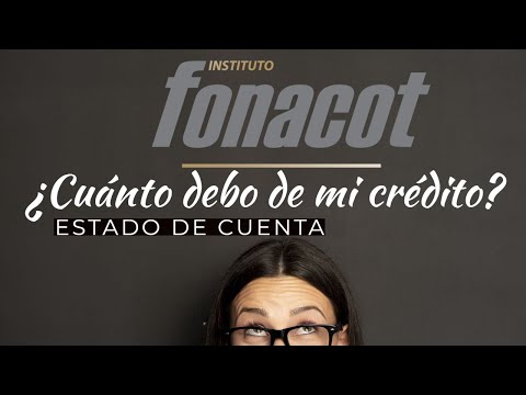 Estado de cuenta y consulta de movimientos de tu crédito FONACOT | Créditos y Finanzas