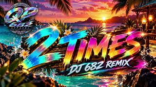Ann Lee – 2 TIMES (DJ 682  Reggae remix) island vibes