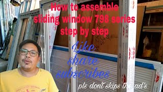 How to assemble sliding window 798 series step by step