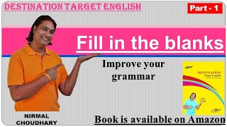 Fill in the blanks in english and hindi with answers and full explanation | grammar  | Page 137 - A