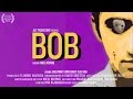 Bob  a short film by aneel neupane  jazzfilms
