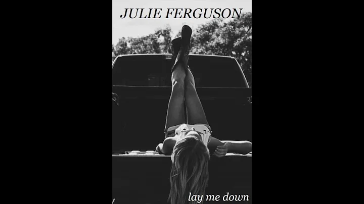 Lay me Down - Julie Ferguson