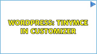 Celebrity Wordpress: TinyMCE in customizer (4 Solutions!!) Net Worth