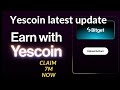 YESCOIN X BITGET - LATEST UPDATE|EARN 7M REWARDS NOW!