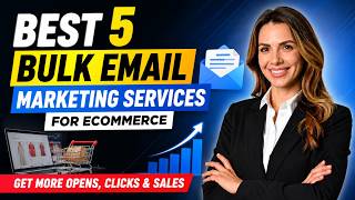 Best 5 Bulk Email Marketing Services for Ecommerce | Unlock More Clicks & Bigger Profits