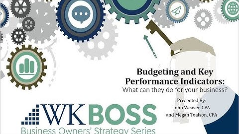 Budgeting and Key Performance Indicators: What can they do for your business?