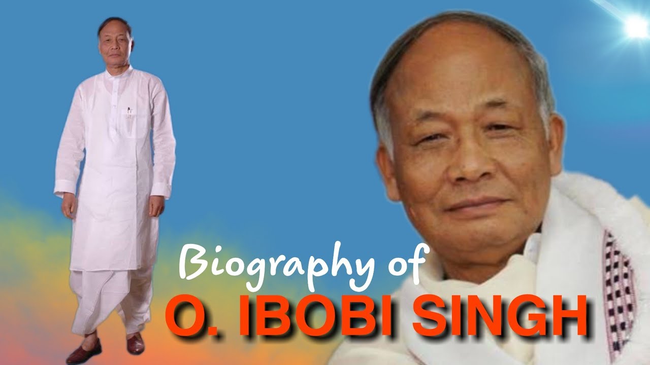 who is O. IBOBI SINGH #Biography | #Manipur | Jh Fun zone - YouTube