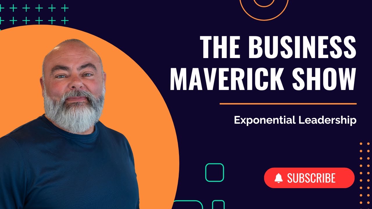 Business Maverick Show - Exponential Leadership