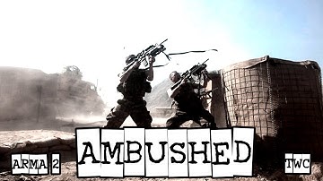 Ambushed - Always watch your back - Arma 2 - TWC public server