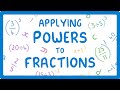 Understanding Powers Applied to Fractions