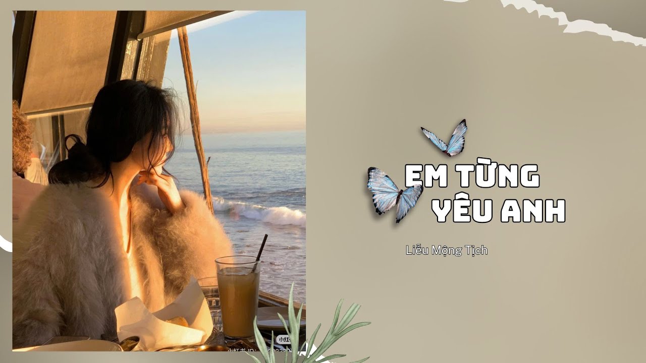 [Truyện Audio] || Em Từng Yêu Anh || Liễu Mộng Tịch