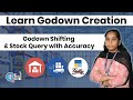 Learn Godown Creation, Godown Shifting &amp; Stock Query with Accuracy