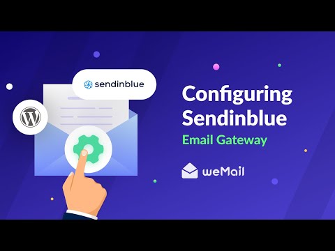 How to Activate Sendinblue Email Gateway for WordPress Email Marketing