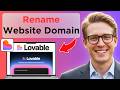 How to Rename Your Website Domain on Lovable AI (Easy Guide)