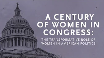 Preview: A Century of Women in Congress with Matt Wasniewski and Kathleen Johnson