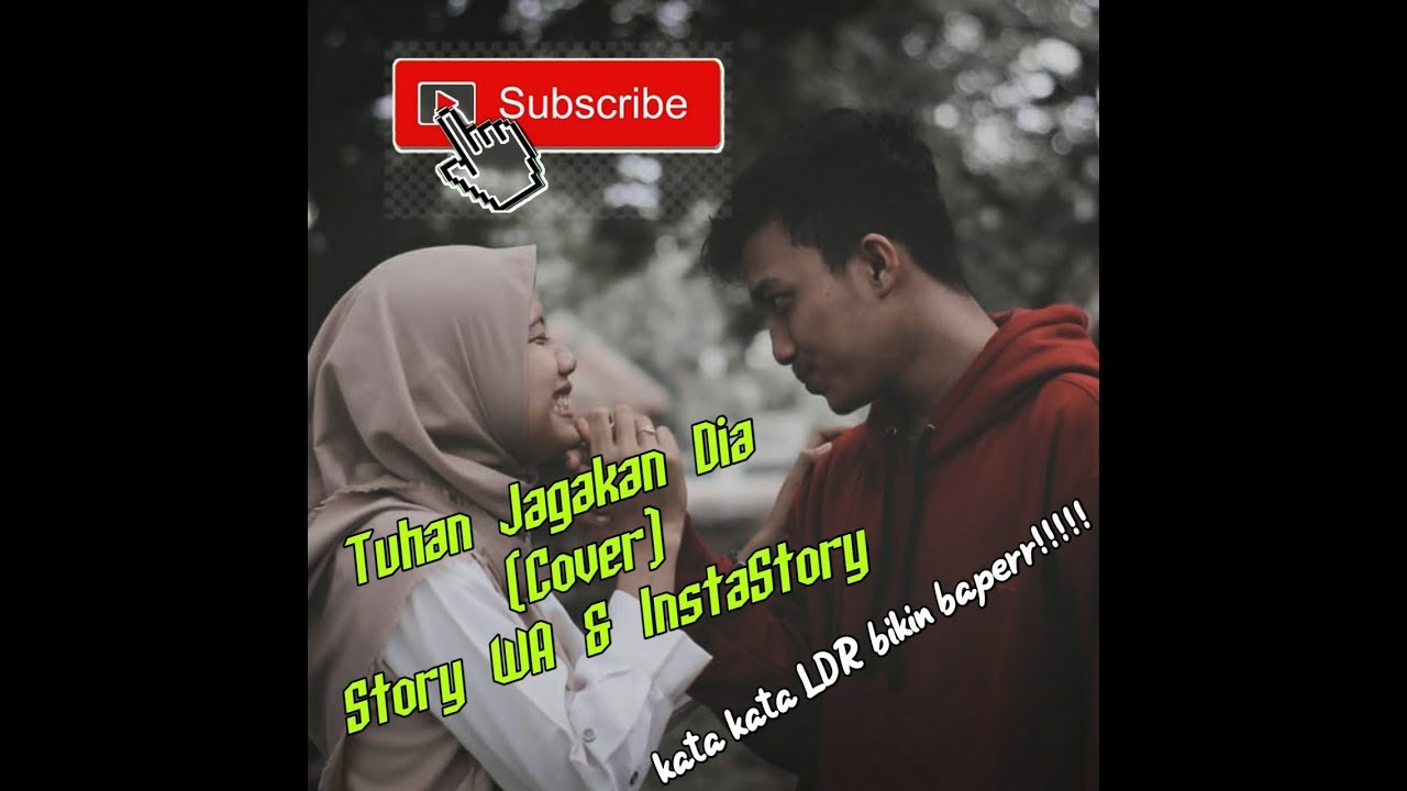 Tuhan Jagakan Dia Cover Story  Wa  InstaStory Kata Kata  