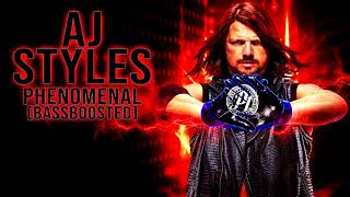 WWE AJ Styles  - Phenomenal (BASSBOOSTED)