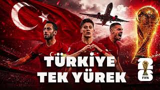 Türkiye 2026 Dünya Kupası Şarkısı - Tek Yürek I Biz Bitti Demeden Bitmez