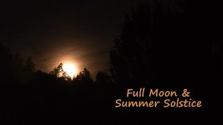 The Full Moon Summer Solstice