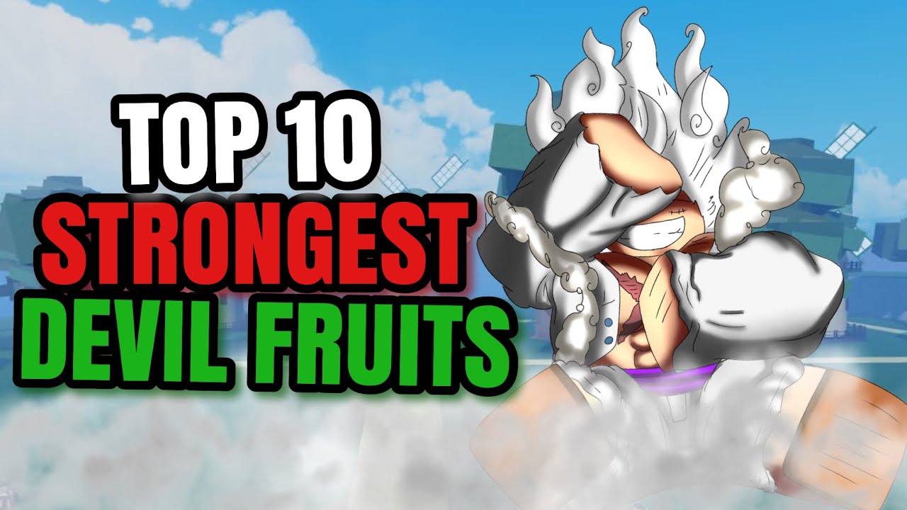 Top 10 Strongest Devil Fruits