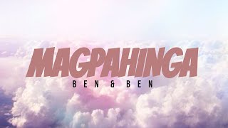 Magpahinga - Ben \& Ben (Lyric Video)