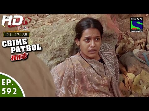 Crime Patrol - क्राइम पेट्रोल सतर्क - Badle ki Aag-Episode 592 - 11th December, 2015