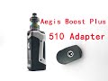 momovaping.com: 510 Adapter for Geekvape Aegis Boost Plus 510 Adapter Mod Kit Review - YouTube momovaping.com: 510 Adapter for Geekvape Aegis Boost Plus 510 Adapter Mod Kit Review - YouTube