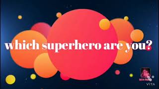 Which superhero are you?????? ( Personality test) 🥰