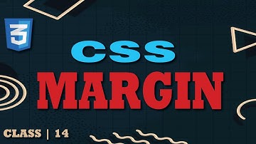 CSS Tutorial Class 14|  Mastering Margin in CSS 🖥️ | Complete Margin Guide for Beginners 😱😱
