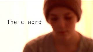 The c word - A student adaption (Short Film)