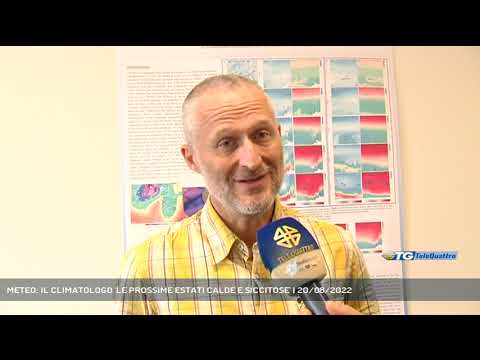 METEO: IL CLIMATOLOGO 'LE PROSSIME ESTATI CALDE E SICCITOSE' | 20/08/2022