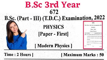 (2022) Modern Physics|| Examination Paper-1st | #KumaunUniversitynotes ||B.sc 3rd Year..