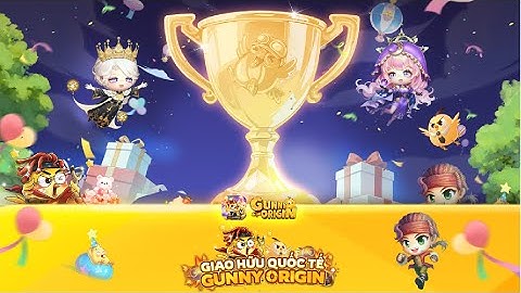 [Livestream] Giao Hữu Quốc Tế Gunny Origin 🔥