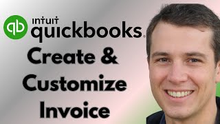 How to Create and Customize an Invoice in QuickBooks Online (Full Guide)