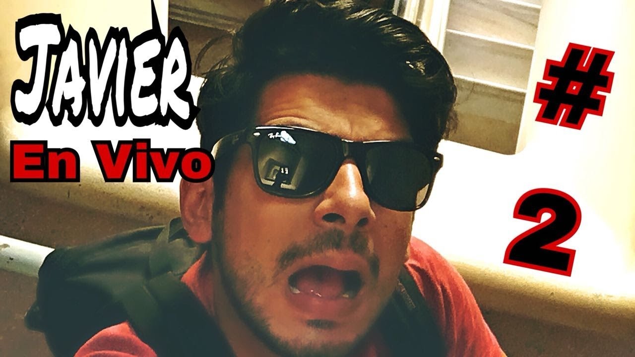Javier en VIVO #2 - YouTube